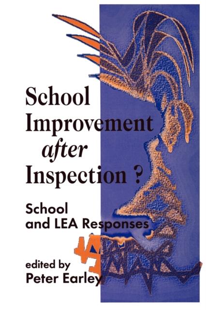 The School Improvement After Inspection? : School and LEA Responses Book