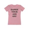 Dance Your Ass Off 1984 Vintage Women's T Shirt