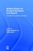 Bok Writing Groups for Doctoral Education and Beyond : Innovations In Practice and Theory