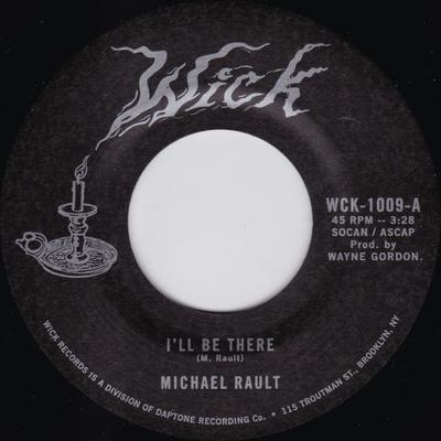 7-Zoll Schallplatte MICHAEL RAULT - I'll Be There / Sleep With Me WCK1009 WICK 2019 US Rock
