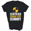 Certified Crash Test Dummy Unisex Shirt Gift