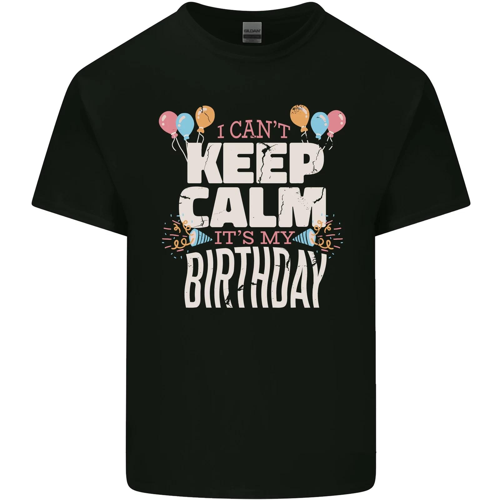 I Cant Keep Calm Its My Birthday Kids T-Shirt Childrens S