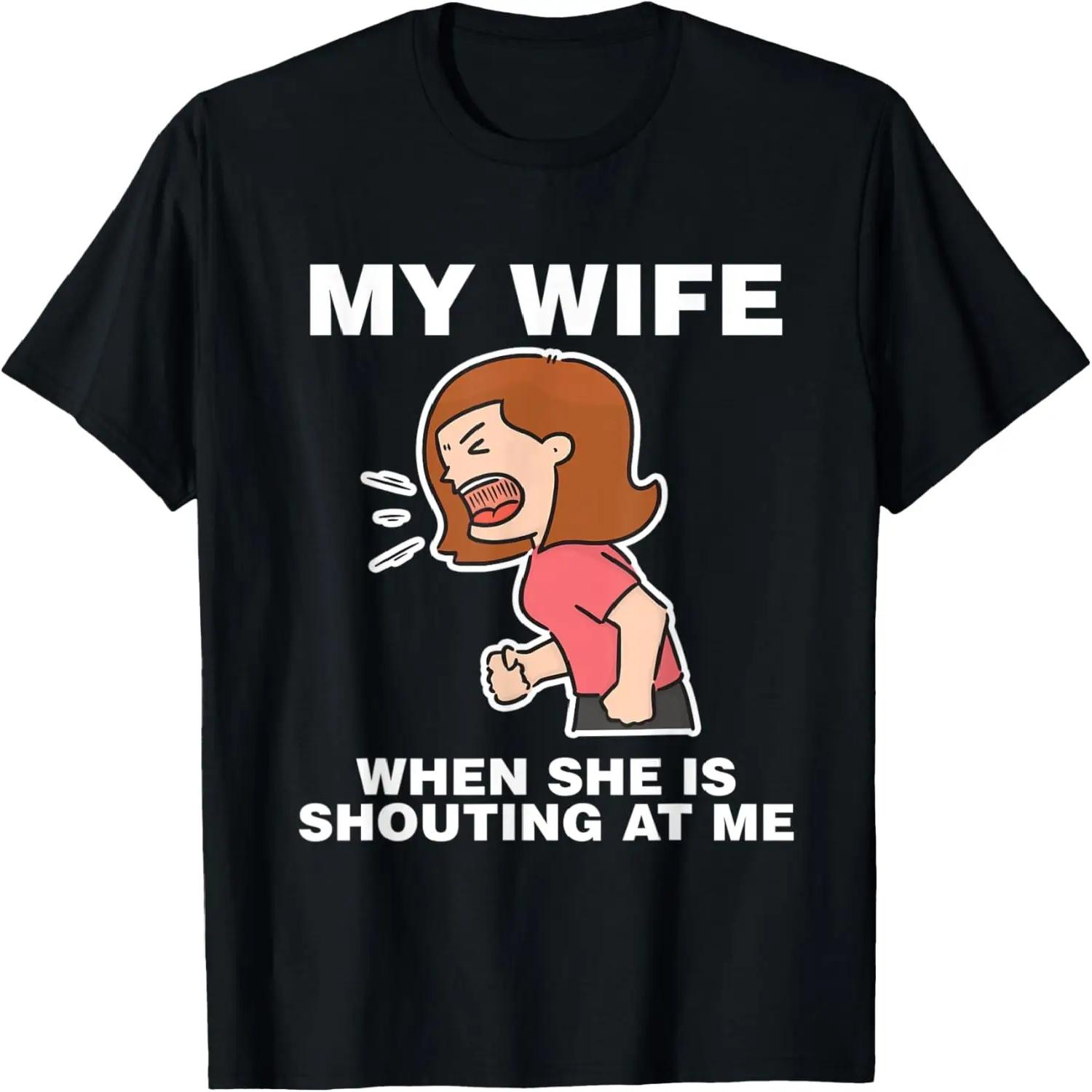 Mens Angry Wife My Wife When She Is Shouting At Me Yelling Retro T-Shirt S чёрный