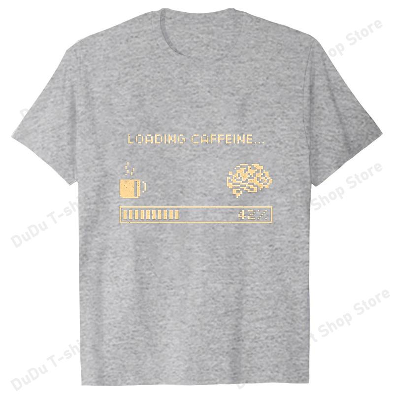 Hot Loading Caffeine Printed TShirts Women Unisex Summer Short Sleeve Tee Shirts Round Neck Casual Summer Unisex Coffe Lovers Tops