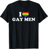 I Love Gay Men T-Shirt