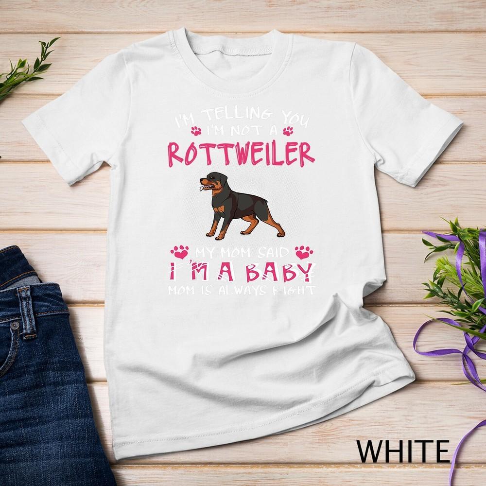 

I m Telling You I m Not A Rottweiler Unisex T-shirt 3XL