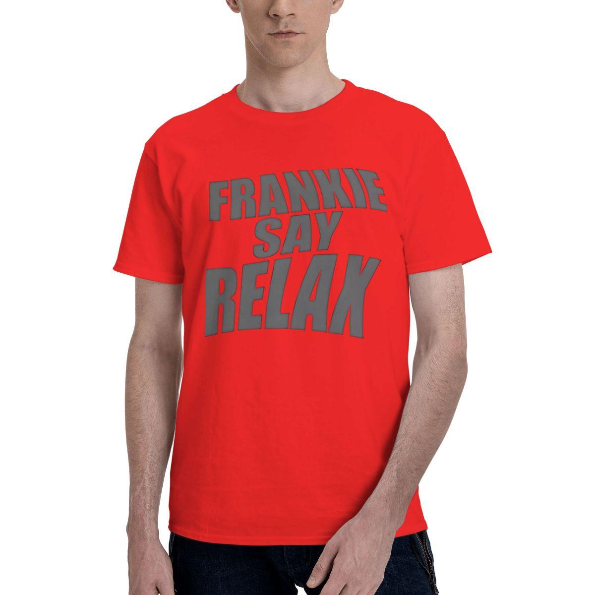 Frankie Say Relax 100 Cotton Casual Breathable Confortable Manga Funny Ugus TShirts T Shirt Men S
