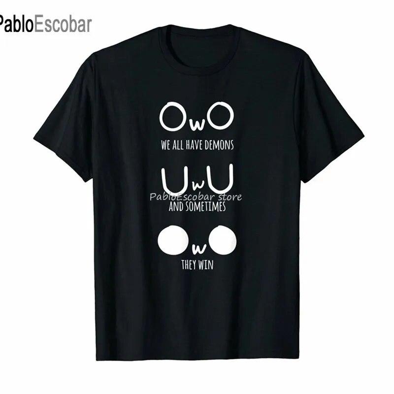 

Uwu Owo У всех есть демоны, и иногда они выигрывают. Забавная черная футболка S-6XL. Забавная футболка унисекс.