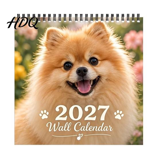 Wall Hanging Planner 2027 Pomeranians Calendar Cute Dog Square Monthly Spiral Binding Gift for Lovers 12 Month Home Office Lover Gifts Thick Paper