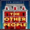 The Other People by C. B. Everett Hardback Book 9781398534506