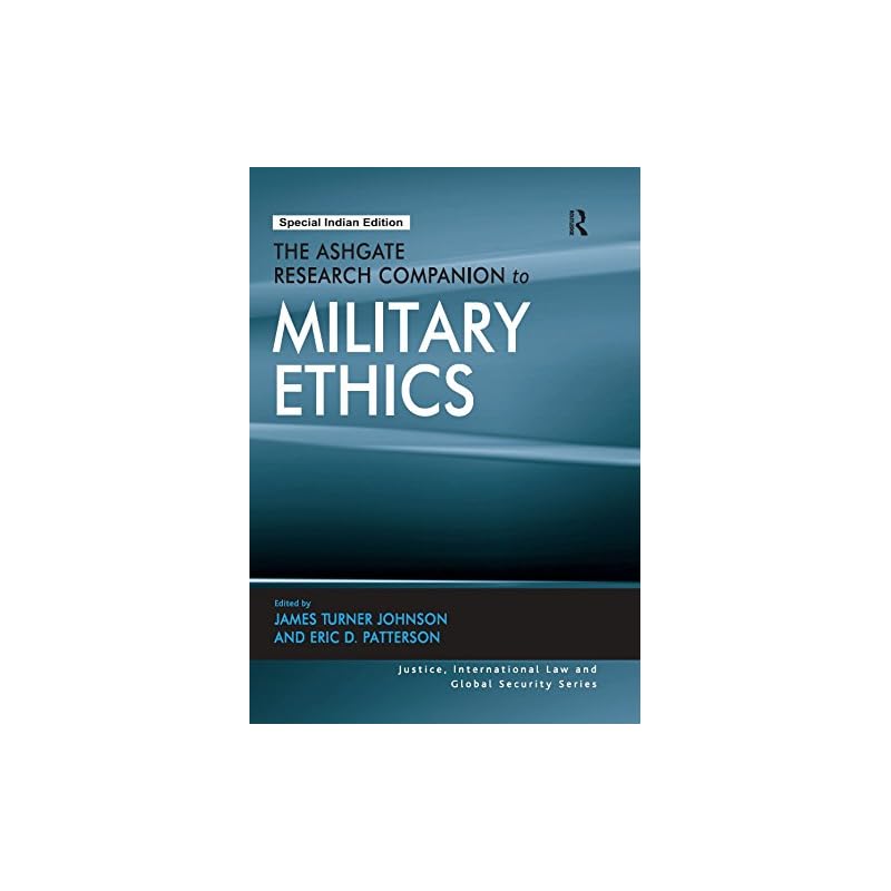 The Ashgate Research Companion to Military Ethics