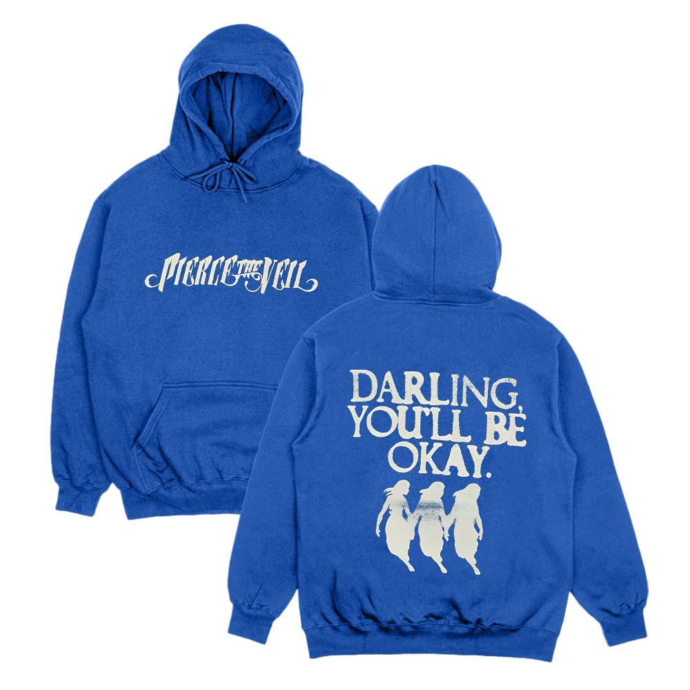 Pierce The Veil Darling You'll Be Okay Hoodie Vintage Print Streetwear Women Men Casual Long Sleeve Hooded Sweatshirts