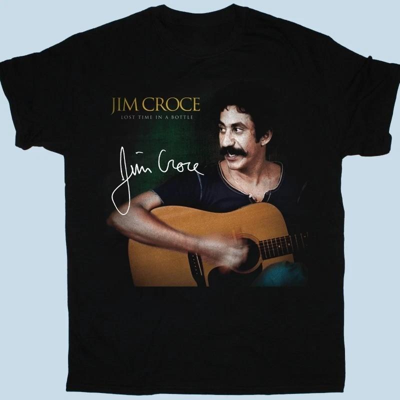 Rare New Jim Croce Lost Time In A Bottle Black S to 5XL Shirt CK042 XXL