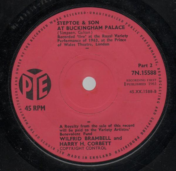 7inch Record WILFRID BRAMBELL & HARRY H. CORBETT - Steptoe & Son At Buckingham Palace 7N15588 Pye Records 1963 UK Soundtracks & Musicals Used