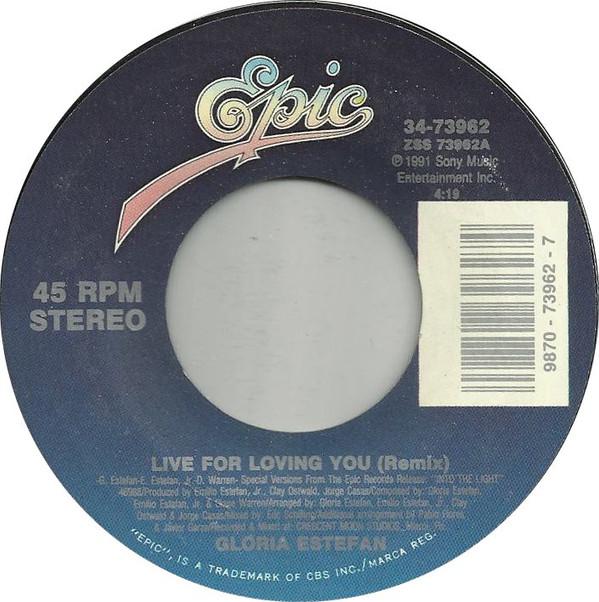 

7inch Record GLORIA ESTEFAN - Live For Loving You 3473962 Epic 1991 US Dance & Electronica Used