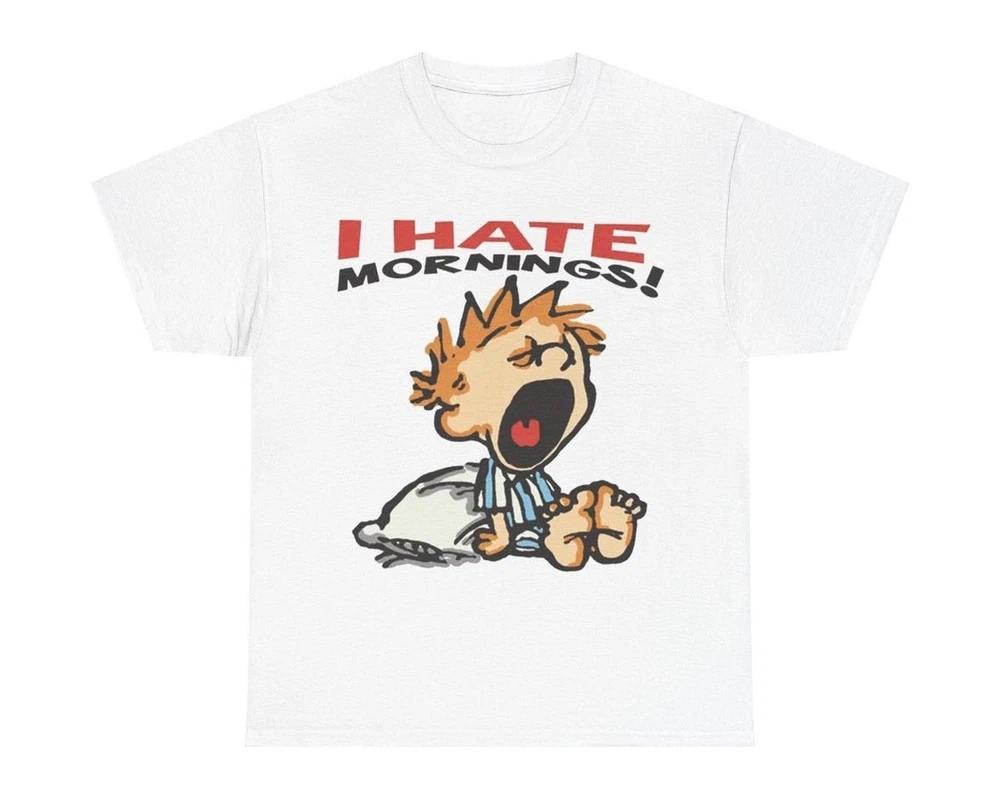 I Hate Mornings Shirt Retro Cartoon Tshirt Regular Fit Graphic Tee Unisex