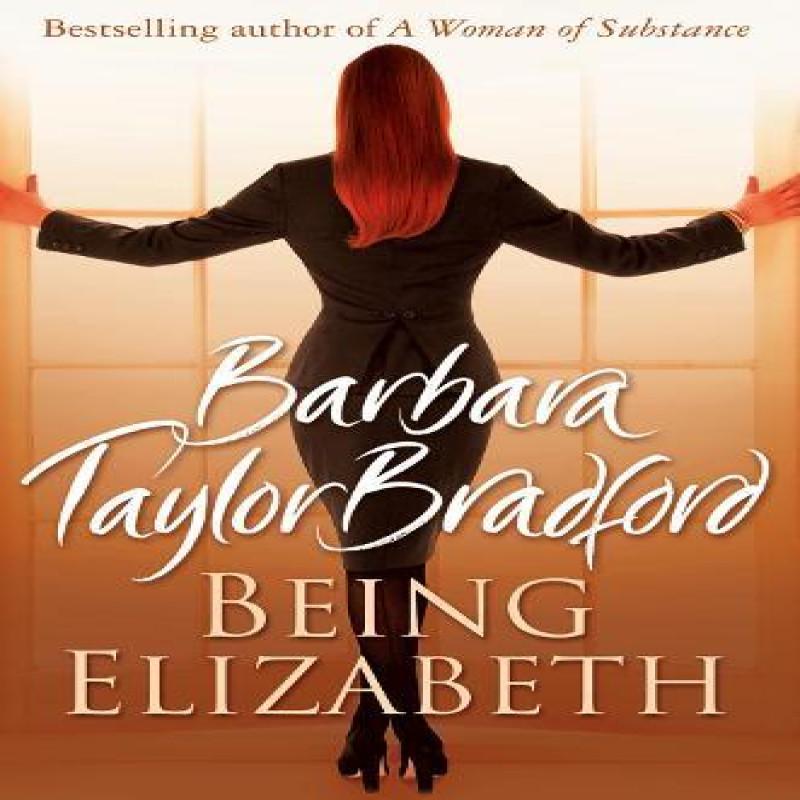 Being Elizabeth by Barbara Taylor Bradford Paperback Book 9780007197668