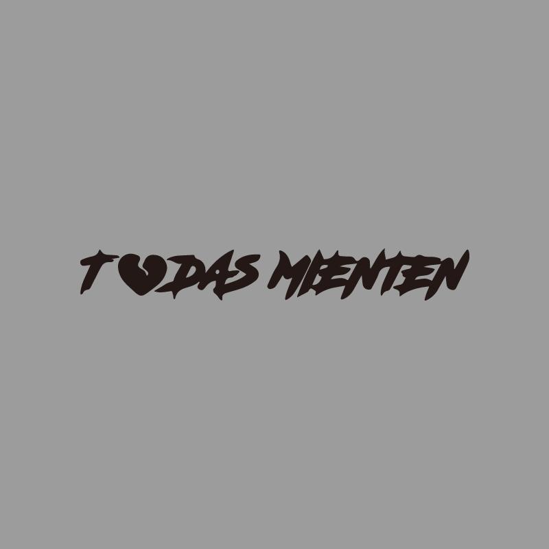 TODAS MIENTEN heartbreak text creative&funny stickers for cartoon fans&lover,high quality for car trucks motorcycles & laptops