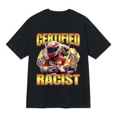 Professional Certified Racist Racing Meme T-Shirt Women Fashion Short Sleeve T-shirts Casual Soft Women Daily Wear Clothing