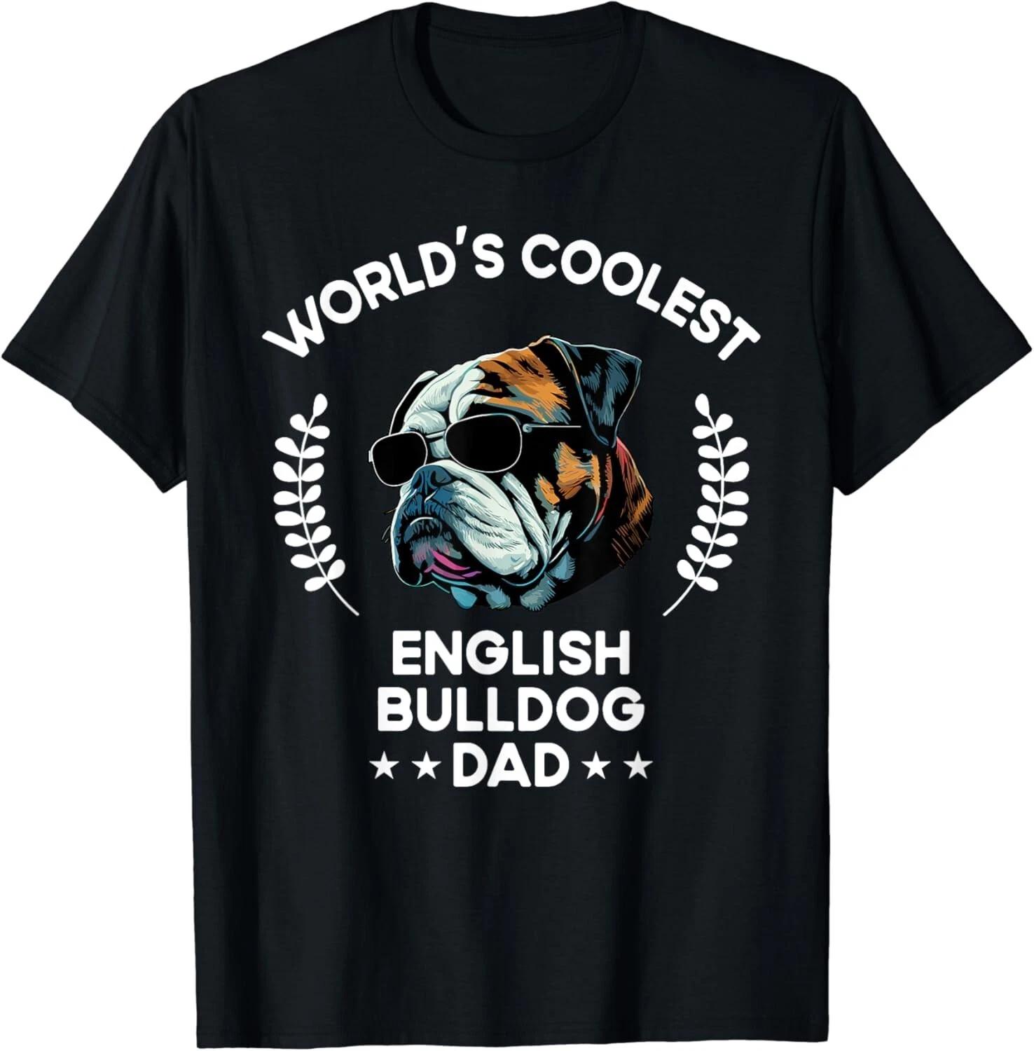 World s Coolest Dog Dad Papa - Men English Bulldog Gift Unisex T-Shirt S