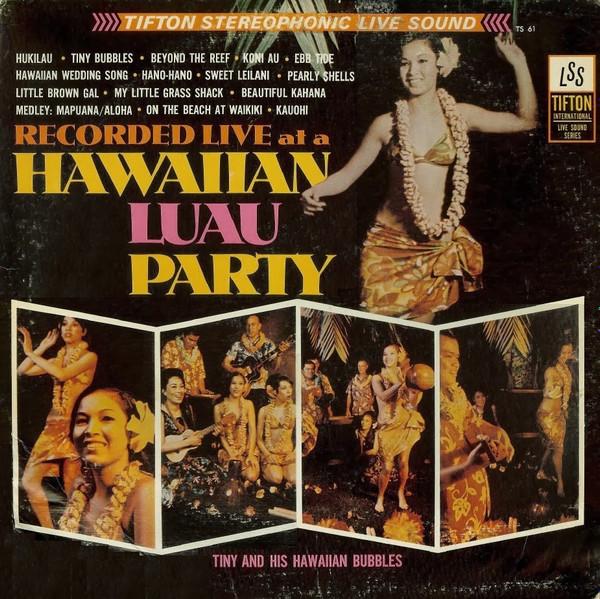 LP Record TINY  HIS HAWAIIAN BUBBLES  Hawaiian Luau Party TS61 Tifton Internat US World Music Used