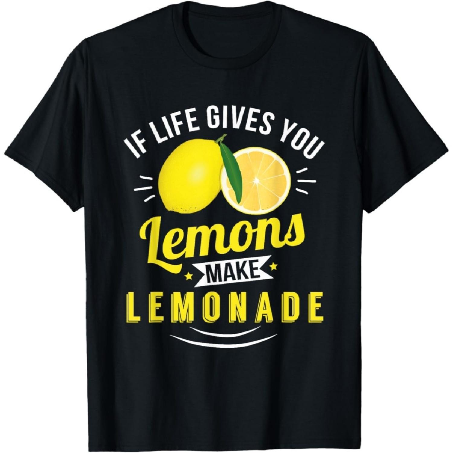 Life Gives You Lemons Make Lemonade Shirt T-Shirt S