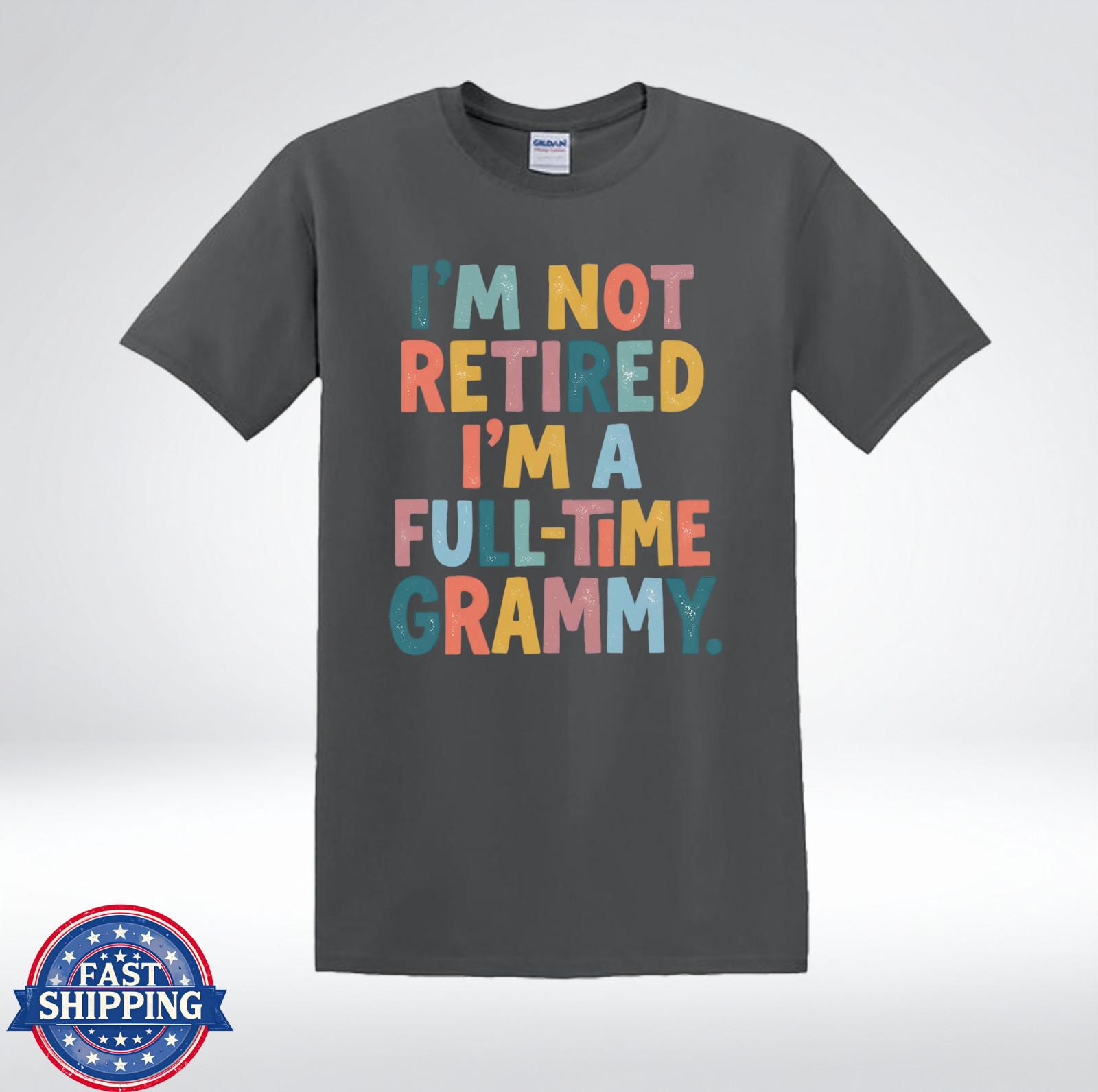 I’m Not Retired Grandma Life Cute Vintage Style T-Shirt S
