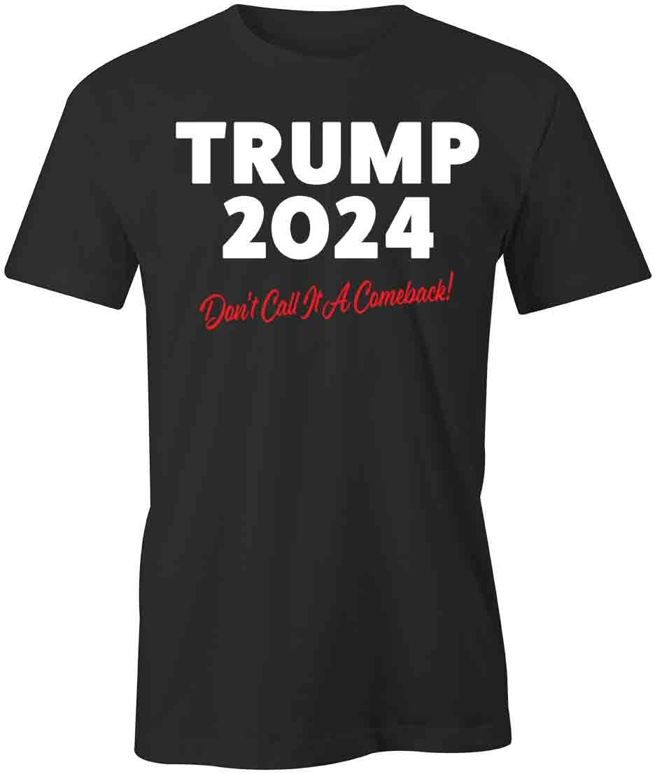 TRUMP COMEBACK TShirt Tee Short-Sleeved Cotton POLITICAL CLOTHING S1BSA663 XL