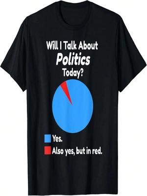 Will I Talk About Politics Today Funny Poltics Thanksgiving T-Shirt