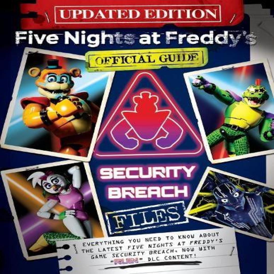 Five Nights at Freddys The Security Breach Files Aktualisierter Leitfaden von Scott Cawthon Taschenbuch 9781339019956