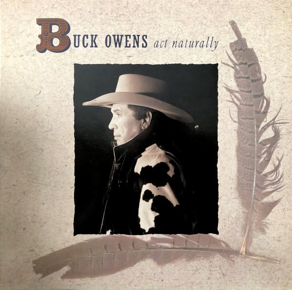 

LP Record BUCK OWENS Act Naturally C192893 Capitol Records 1989 US CountryFolk Used