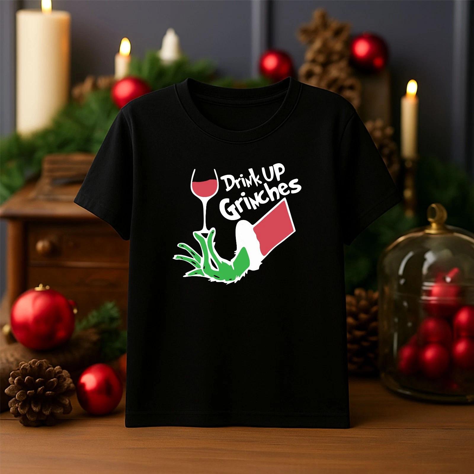Drink Up Grinches T-shirt, Funny Grinch Christmas Holidays Gift Unisex Tee Top 4XL