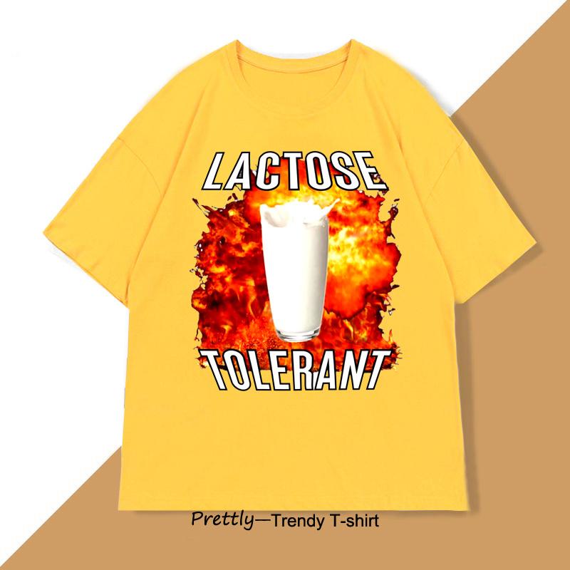 Lactose Tolerant Funny Meme T-Shirt Men Women Cotton Casual Printing Loose Short-sleeved Men's Women's T-shirts Clothes Tops