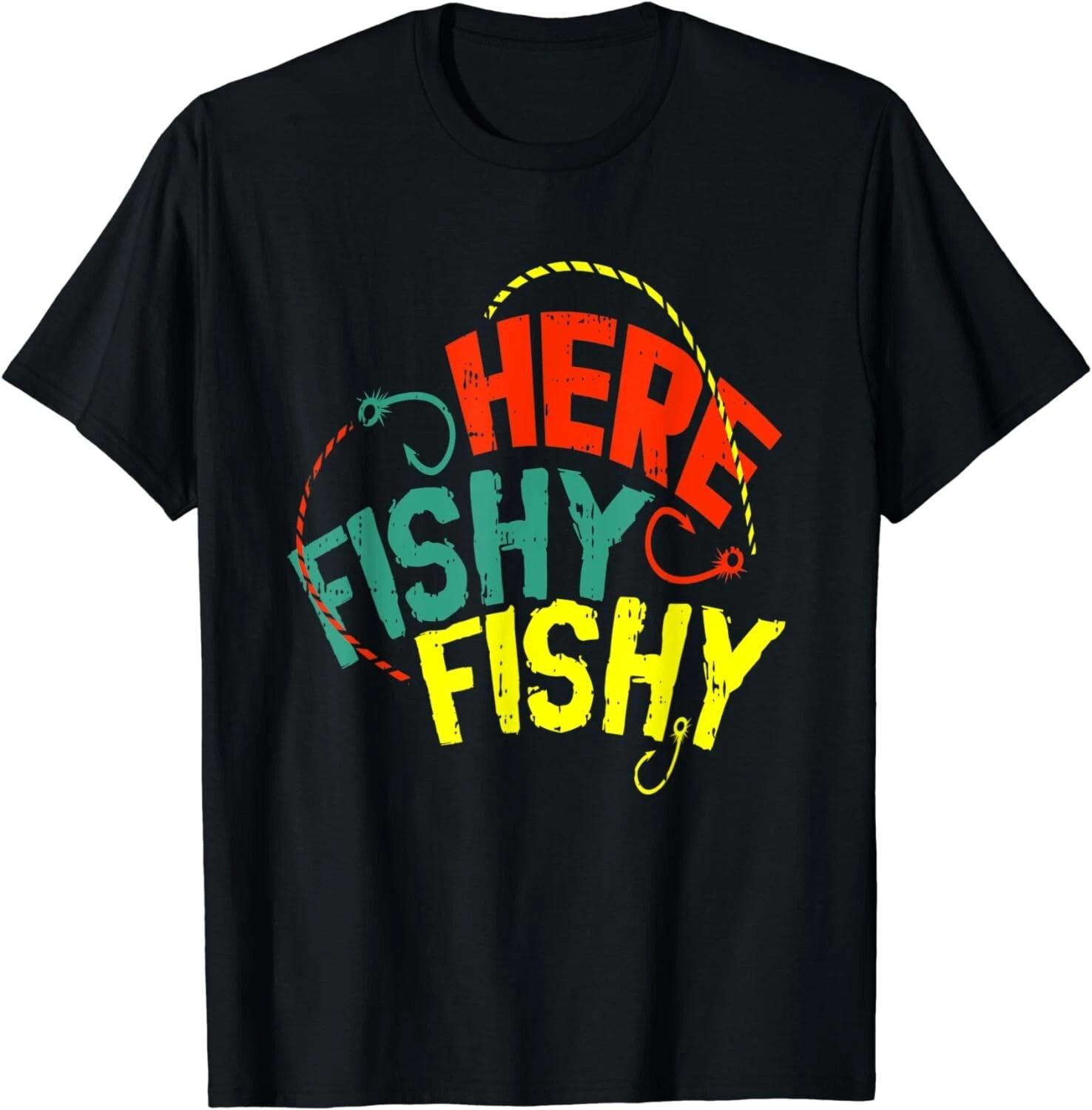 Here Fishy Fishy Hook Funny Fishing Fisher Fisherman Gift Unisex T-Shirt S
