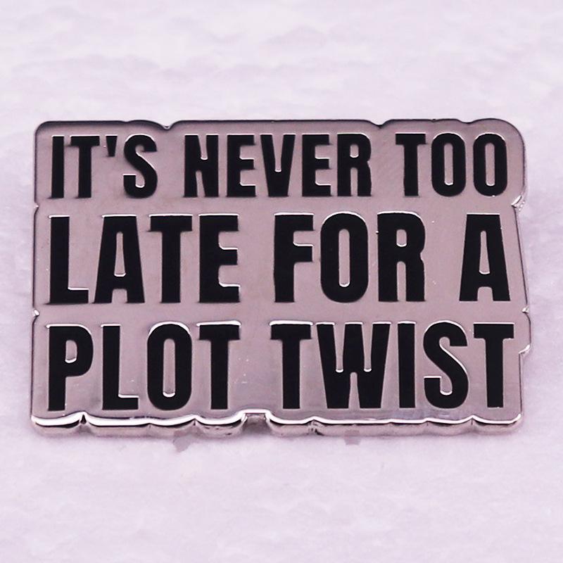 Never Too Late Plot Twist Brooch