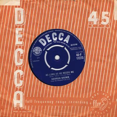 7inch Record GEORGIA BROWN - As Long As He Needs Me / Oom-Pah-Pa 45F11273 Decca 1960 UK Soundtracks & Musicals Used