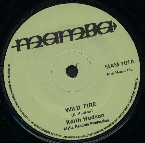 7inch Record KEITH HUDSON  Wild Fire MAN101 Mamba 1975 UK Reggae Ska  Dub Used