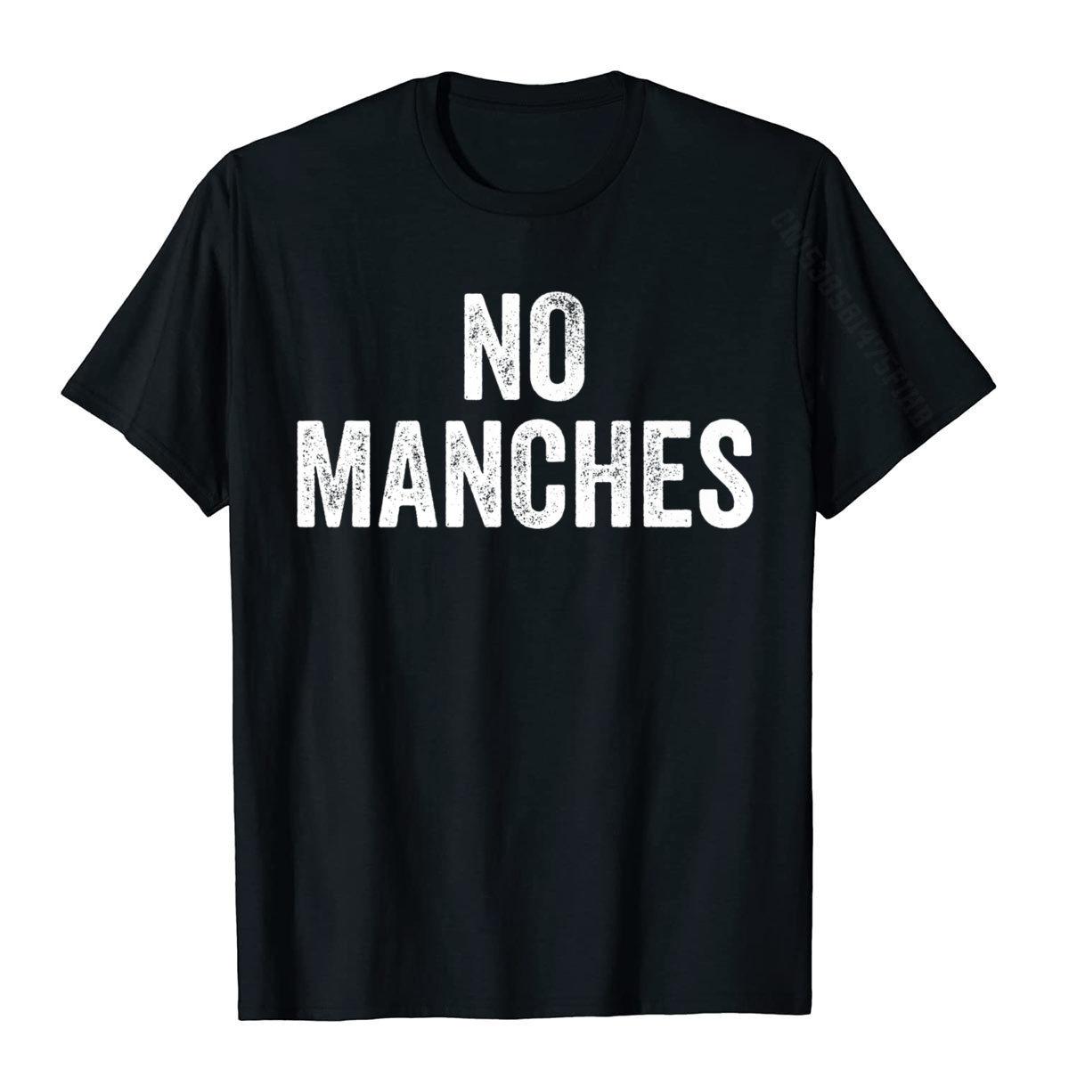 

No Manches | Funny Spanish Sayings Tops T Shirt Fitted Casual Cotton Men Top T-Shirts Personalized 3XL чорний
