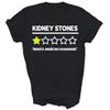 Kidney Stones Hated It Would Not Recommend Unisex Shirt Gift