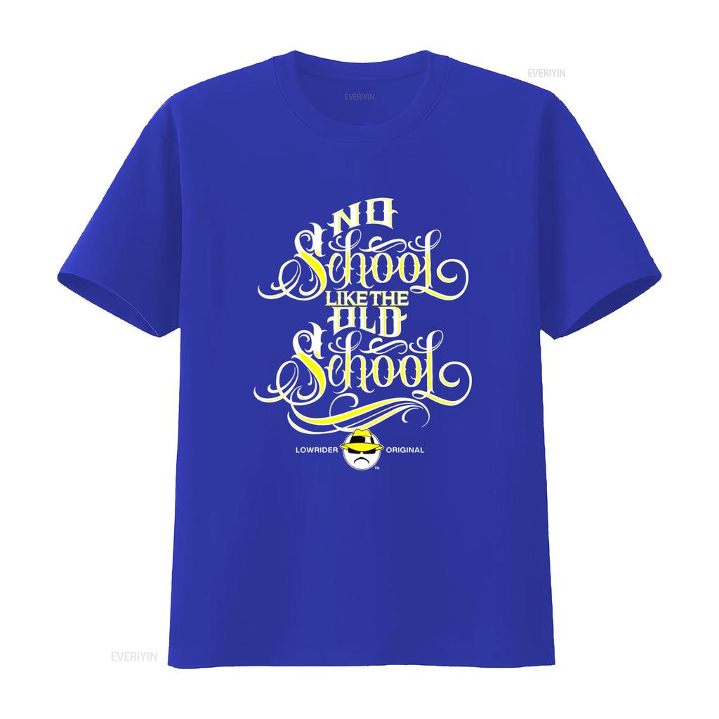 Lowrider Original No School Like The Old T-shirt Stile Vintage Cultura Chicano Hustler vintage Lavata Leggermente Morbida Casual