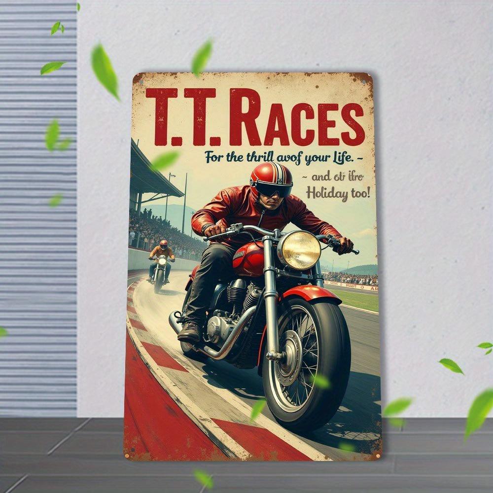 

TT Races For The Thrill Of Your Life And Six Tire Holiday Too Vintage Metal Tin Sign Retro Motorcycle Racing Wall Art Decor Ru 20x30cm（7.8x11.8inch）
