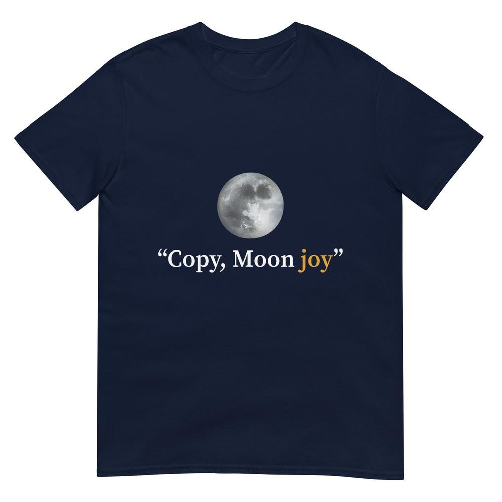 Copy Moon Joy Shirt Artemis Ii Viral Space Quote TShirt S