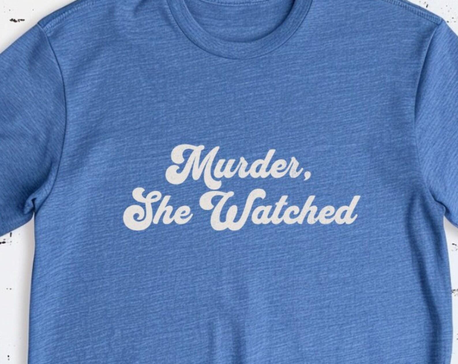 Murder She Watched - True Crime Fan Shirt, Multiple colors, Murder tee shirt, true crime gifts, TV t-shirt, funny shirt 3XL
