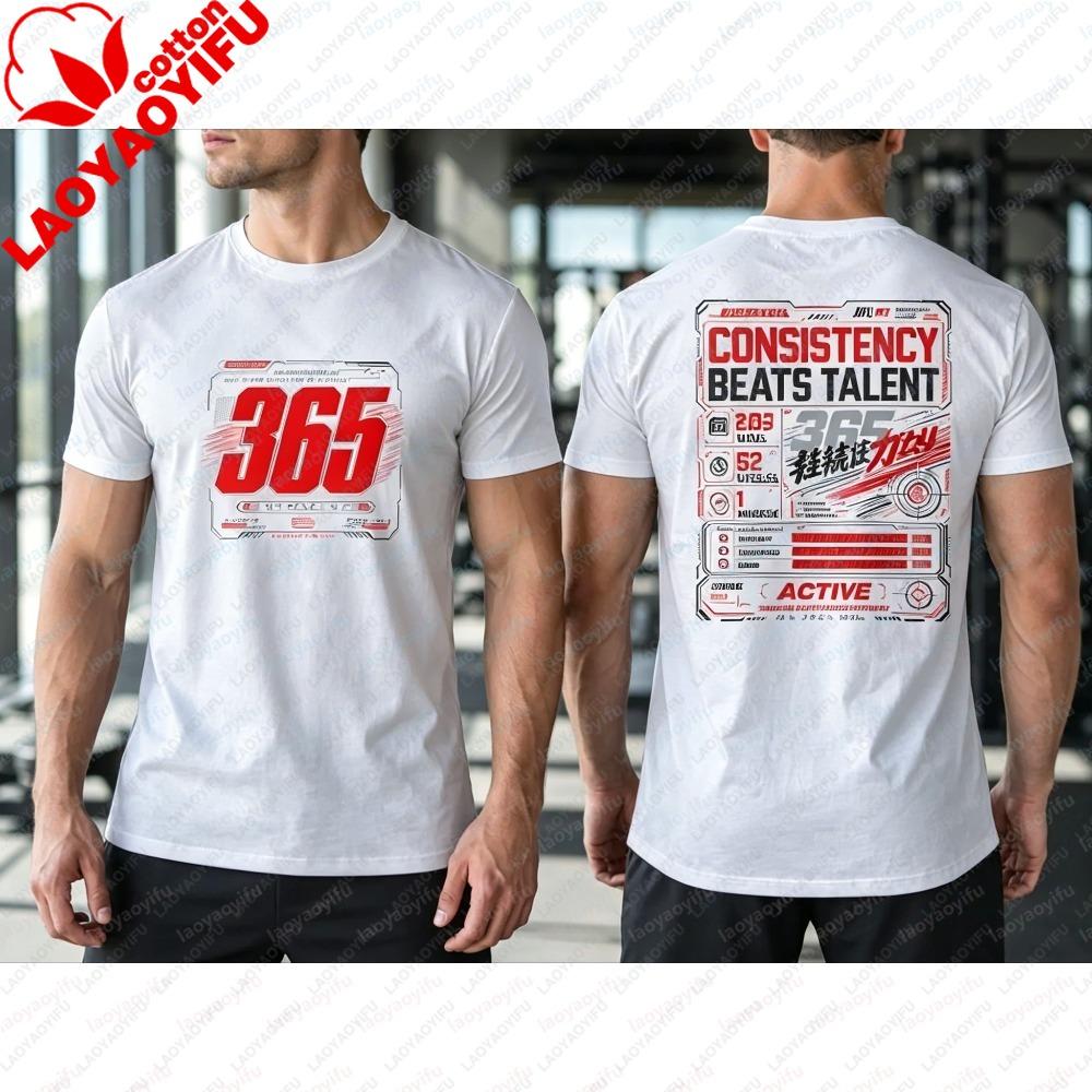 Summer Fashionunisex Short Sleeve T Shirt 365 No Days Off Consistency Beats Talent Double Side Print Cotton Gym Casual Daily Tee