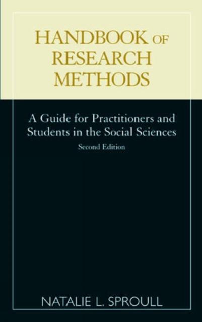 The Handbook of Research Methods : A Guide for Practitioners and Students In the Social Sciences Book