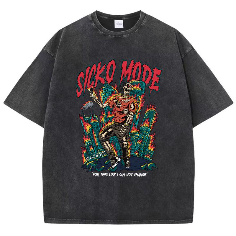 Sicko Mode For This Life I Can Not Change Male Tshirts Loose T-Shirts Street Soft Tee Clothes Street Brand Tshirt