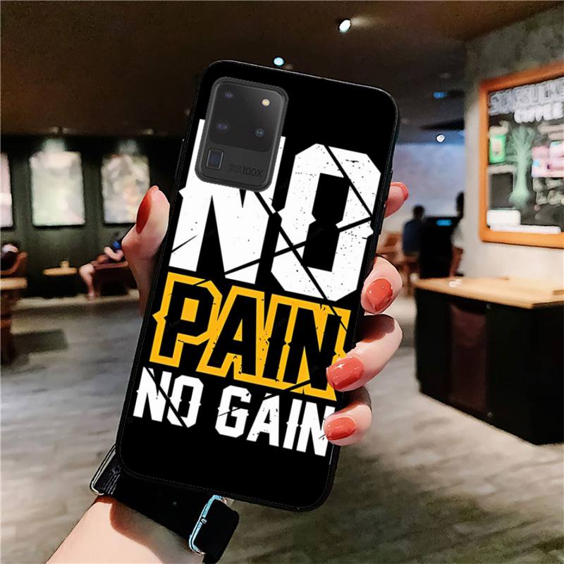 YNDFCNB No Pain No Gain Phone Case for Samsung S20 Lite S21 S10 S9 Plus for Redmi Note8 9pro for Huawei Y6 Cover