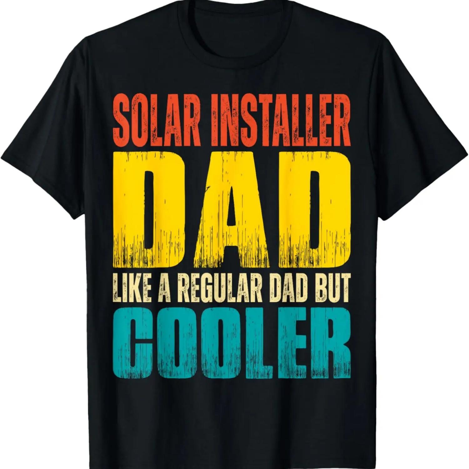 

Mens Solar Installer Dad - Like a Regular Dad but Cooler T-Shirt XXXXXL чорний