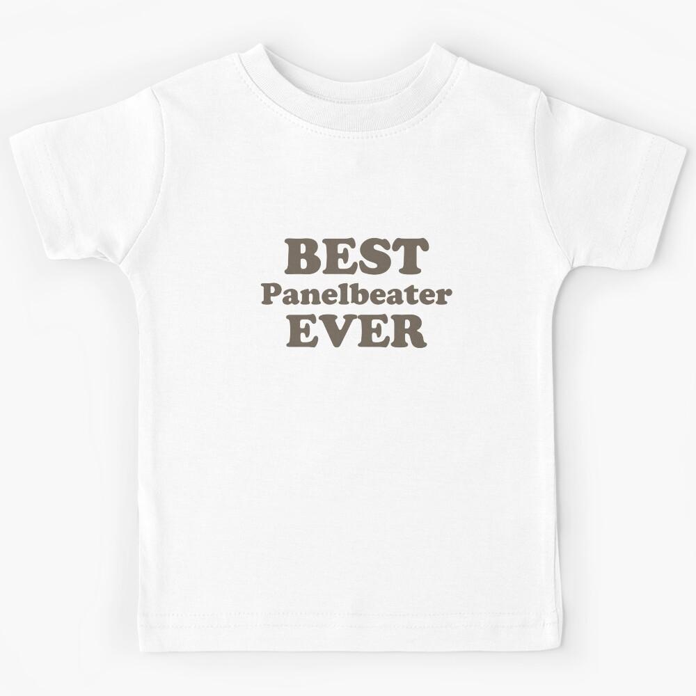 Best Panelbeater Ever Kids T-Shirt 110