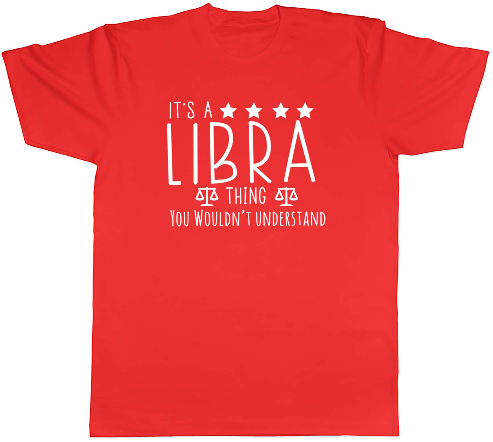 Its a Libra Zodiac Thing You Wouldnt Understand Unisexs Unisex TShirt Tee S